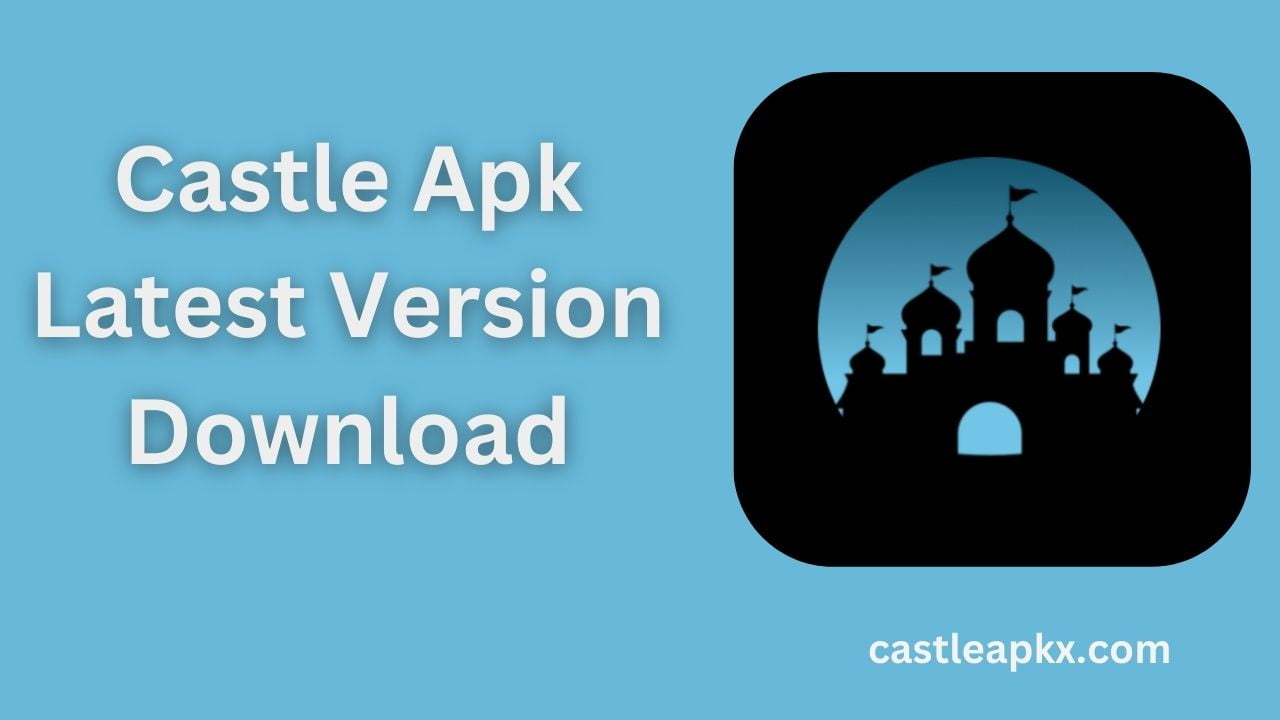 Castle App For PC Free Download for Windows and Mac v1.8.1 Castle APKx